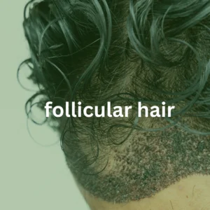 follicular hair primehealth
